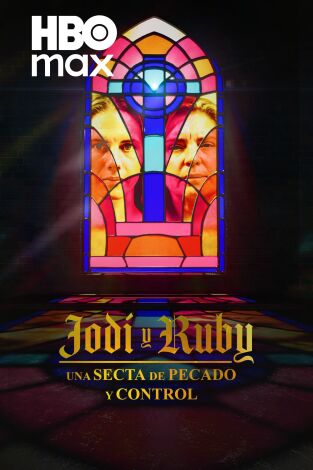 Jodi y Ruby: una secta de pecado y control