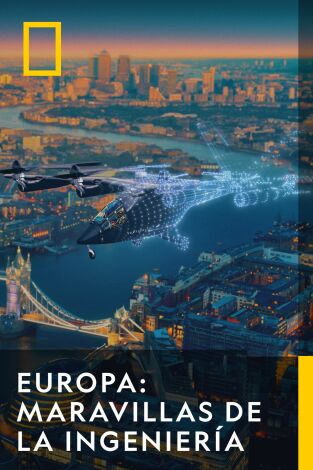 Europa: maravillas de la ingeniería. Europa: maravillas de la ingeniería 