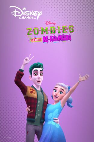 ZOMBIES: La serie re-animada
