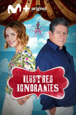 Ilustres ignorantes. T(T19). Ilustres ignorantes (T19): Ep.2