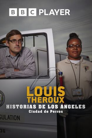 Louis Theroux: historias de Los Ángeles - Ciudad de perros