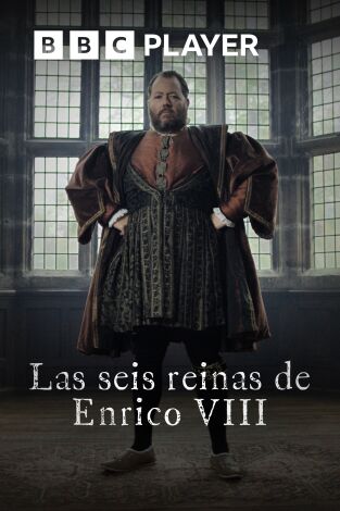 Las seis reinas de Enrique VIII