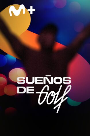 Sueños de Golf. T(2017). Sueños de Golf (2017)