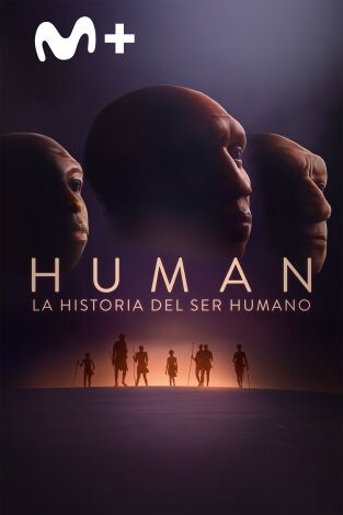 Human: la historia del ser humano