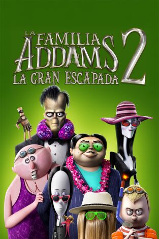 La familia Addams 2 - la gran escapada