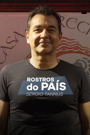 Rostros do país. T(T1). Rostros do país (T1): Rostros do país: Sérgio Tannus