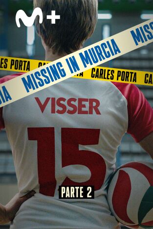 Missing in Murcia. Missing in Murcia: Ep.2