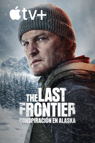 The Last Frontier: conspiración en Alaska. T(T1). The Last Frontier: conspiración en Alaska (T1)