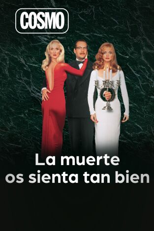 La muerte os sienta tan bien