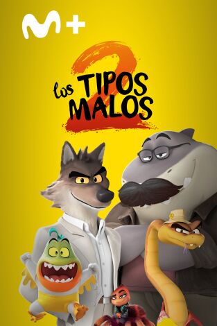 Los tipos malos 2
