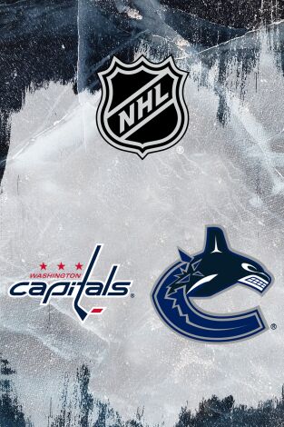 Temporada Regular. Temporada Regular: Washington Capitals - Vancouver Canucks