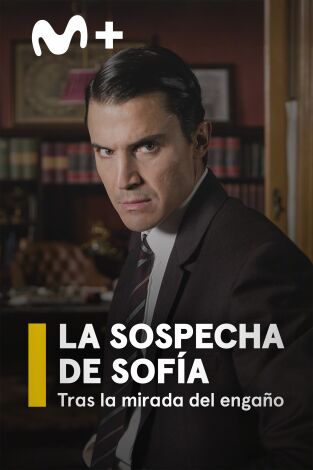 La sospecha de Sofía. Tras la mirada del engaño