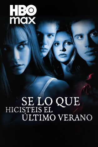 Se lo que hicisteis el último verano