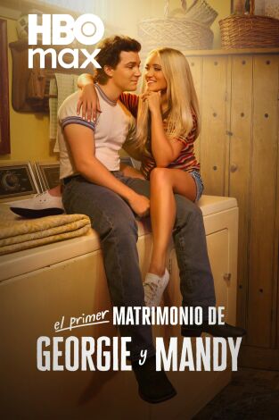 El primer matrimonio de Georgie y Mandy. T(T2). El primer matrimonio de Georgie y Mandy (T2)