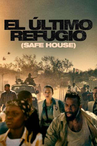 El último refugio (Safe House)