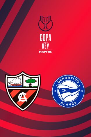 Primera Ronda. Primera Ronda: Getxo - Deportivo Alavés
