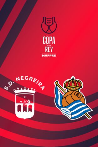 Primera Ronda. Primera Ronda: SD Negreira - Real Sociedad