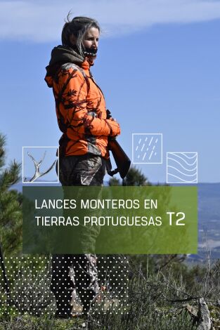 Lances Monteros en la tierra Portuguesa. T(T2). Lances Monteros en la tierra Portuguesa (T2)