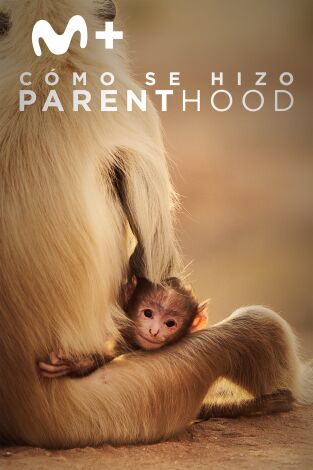 Cómo se hizo Parenthood. Cómo se hizo Parenthood: Ep.2