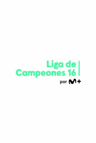 M+ Liga de Campeones 16
