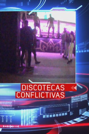 En el punto de mira. T(T4). En el punto de mira (T4): Discotecas conflictivas