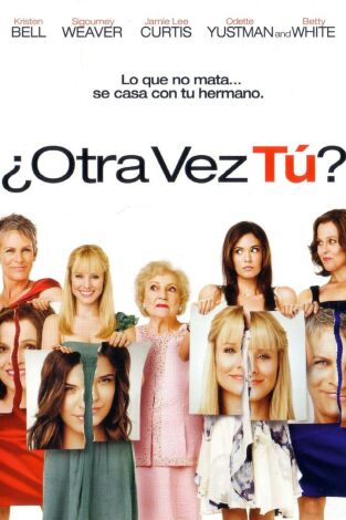 ¿Otra vez tú?