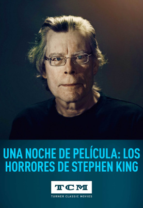 Una noche de película: Los horrores de Stephen King en la programación de TCM HD (Documentales)