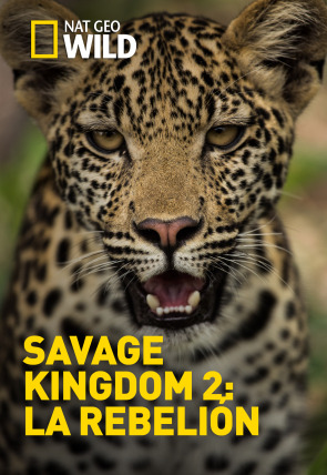 Savage Kingdom 2: La rebelión · El enemigo interior en la programación de Nat Geo Wild HD (Documentales)