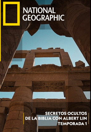 Secretos ocultos de la Biblia con Albert Lin · La división del Mar Rojo en la programación de National Geographic HD (Documentales)