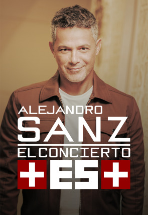 Póster de Alejandro Sanz: el concierto +Es+