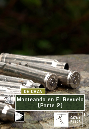 Monteando en El Revuelo. 2ª parte en la programación de Caza y Pesca HD (Ocio y Aficiones)