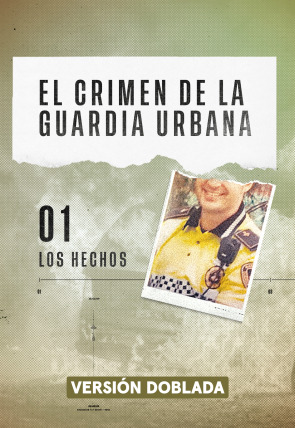 Póster de El crimen de la Guardia Urbana · Los hechos
