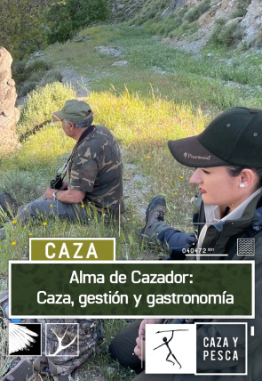 Alma de cazador: caza, gestión y gastronomía en la programación de Caza y Pesca HD (Ocio y Aficiones)