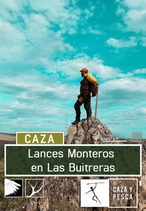 Lances monteros en Las Buitreras