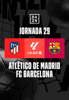 Poster de LALIGA EA SPORTS T23/24 · Jornada 29: Atlético de Madrid - Barcelona