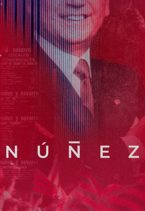 Póster de Núñez: El hombre que quería ser amado