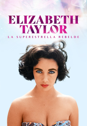 Póster de Elizabeth Taylor: la superestrella rebelde · Fama