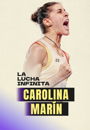 Póster de Carolina Marín: la lucha infinita