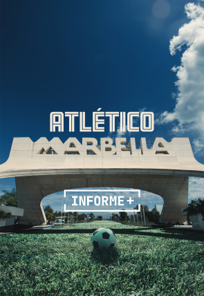 Informe Plus+. Atlético Marbella. Aquel Fútbol de los 90