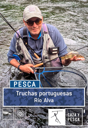 Truchas portuguesas: río Alva en la programación de Caza y Pesca HD (Ocio y Aficiones)