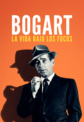 Póster de Bogart: la vida bajo los focos