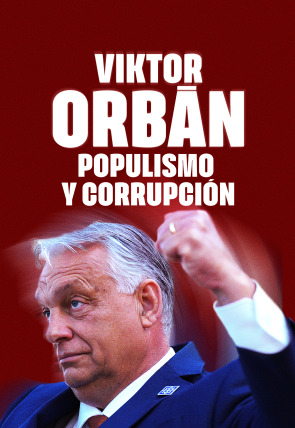 Viktor Orbán: populismo y corrupción en la programación de M+ Documentales HD (Documentales)
