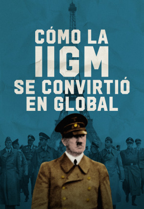 Cómo la IIGM se convirtió en global en la programación de M+ Documentales HD (Documentales)