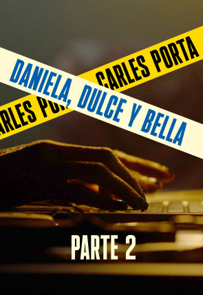 Luz en la oscuridad: Daniela, Dulce y Bella - Parte II