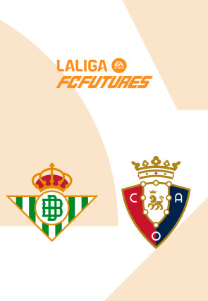 Torneo Nacional Ascale LaLiga FC Futures T2025 · Fase de grupos: Real Betis - Osasuna en la programación de M+ LaLiga TV HD (Deportes)