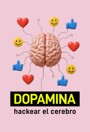 Póster de Dopamina: hackear el cerebro