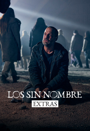 Los sin nombre (Extras) - T1 E6