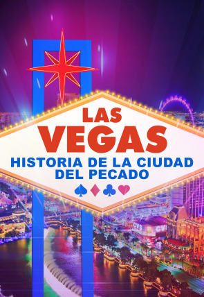 Póster de Las Vegas: historia de la ciudad del pecado