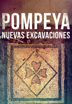 Pompeya: nuevas excavaciones · La casa de los tesoros en la programación de Movistar Plus+ HD (Documentales)