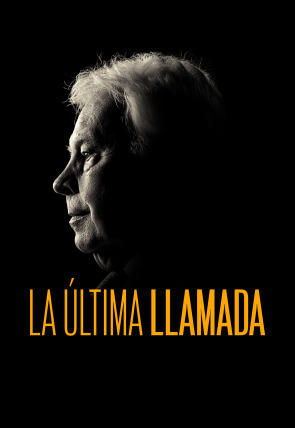 La última llamada: Felipe González T1 E1 · Felipe González en la programación de M+ Documentales HD (Documentales)